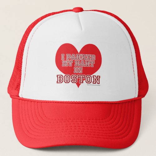Parked Heart In Boston Funny Statement Trucker Hat