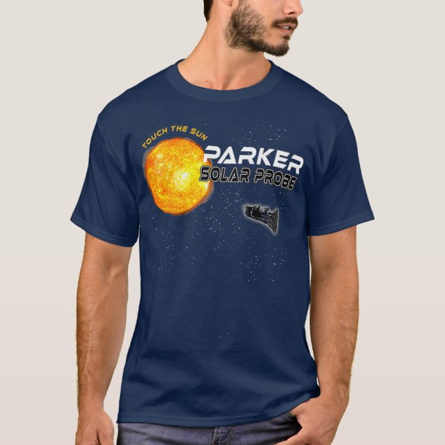 Parker Solar Probe Sun Space Science Astronomy T-Shirt (Front)