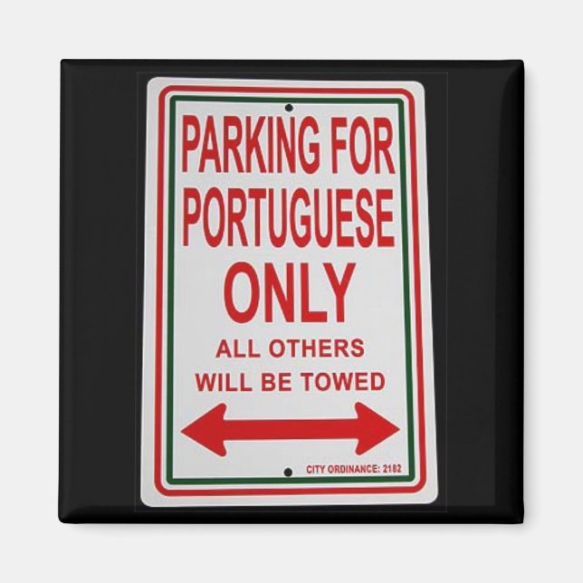 "Parking for Portuguese only" magnet (Front)