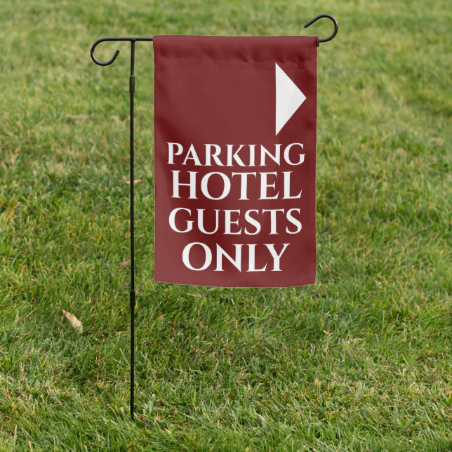 Parking hotel guests only direction signage maroon garden flag | Zazzle