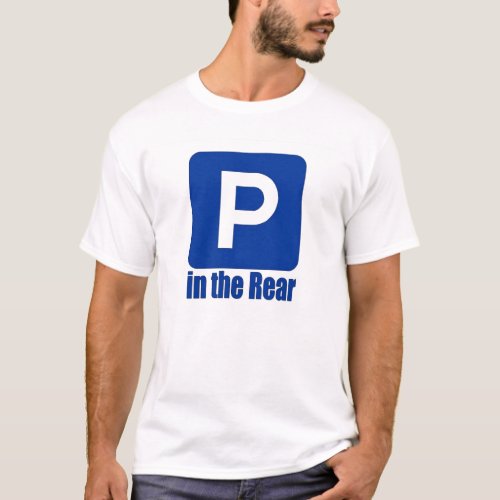 Parking in the Rear T_Shirt