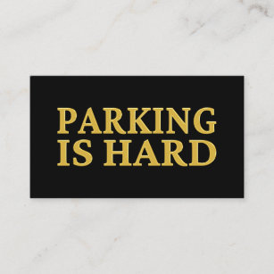 Parking Is Hard - Bad Parking Business Card