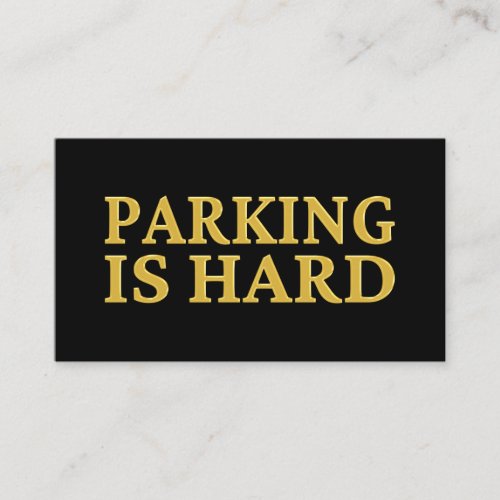 Parking Is Hard _ Bad Parking Business Card