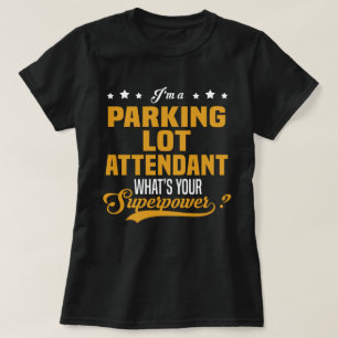 Parking Lot Attendant T-Shirt