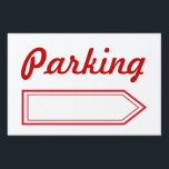 Parking Sign<br><div class="desc">Use this parking sign for a wedding, party, open house, reunion, business, yard sale, etc… The design is from original art.</div>