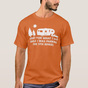 Parking the Camper 5th Wheel Camping RV Vacation T-Shirt