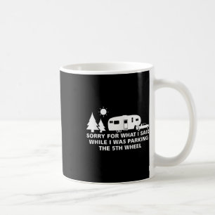 Parking The Camper Shirt 5th Wheel Camping Rv Vaca Coffee Mug