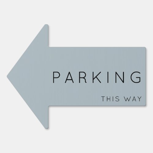 Parking This Way Arrow Dusty Blue Yard Sign