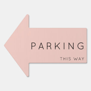 Parking This Way Arrow Light Pink Yard Sign