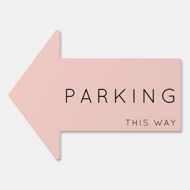 Parking This Way Arrow Light Pink Yard Sign (Front)