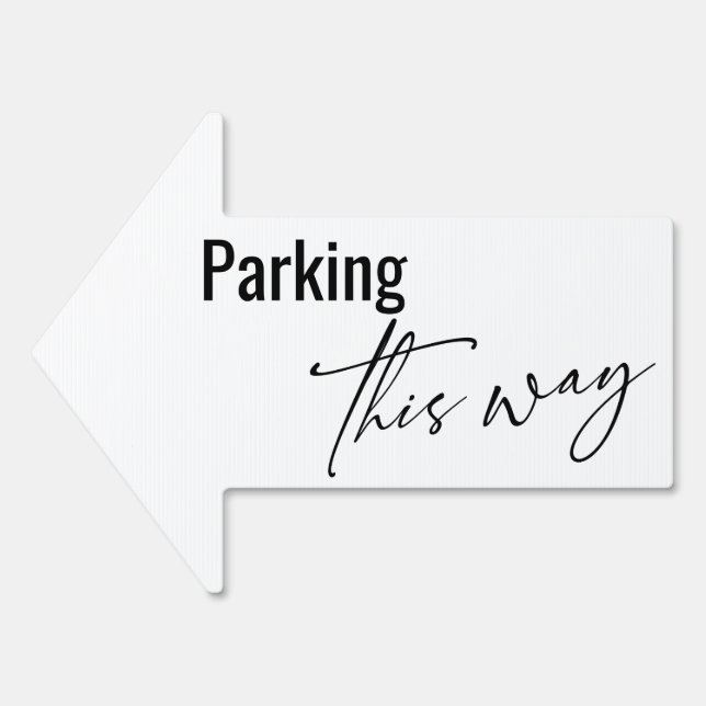 Parking This Way Simple Typography White Sign (Front)