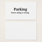 Parking - You're doing it wrong. (Front & Back)