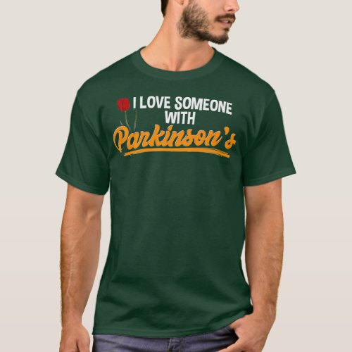 Parkinsons Awareness I Love Someone With PD T_Shirt