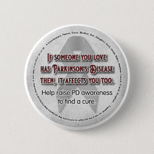 Parkinson's Awareness If Someone You Love Button
