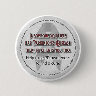 Parkinson's Awareness If Someone You Love Button