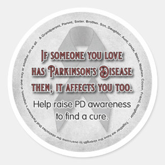 Parkinson's Awareness If Someone You Love Classic Round Sticker