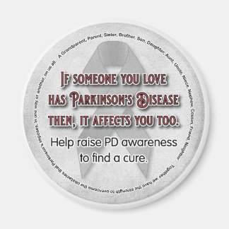 Parkinson's Awareness If Someone You Love Magnet