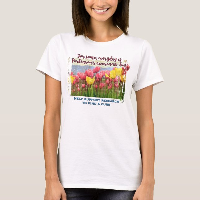 Parkinsons Awareness/Support Research T-Shirt (Front)