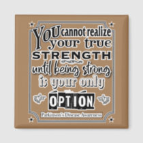 Parkinson's Disease Awareness/Strength Quote Magnet