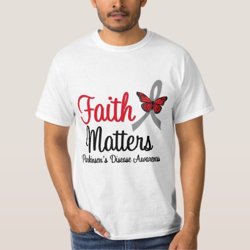 Parkinsons Disease Faith Matters T_Shirt