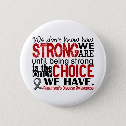 Parkinsons Disease How Strong We Are Button