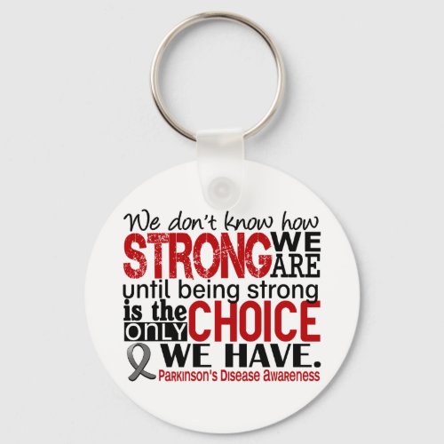 Parkinsons Disease How Strong We Are Keychain