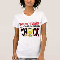 Parkinson's Disease Messed With The Wrong Chick T-Shirt