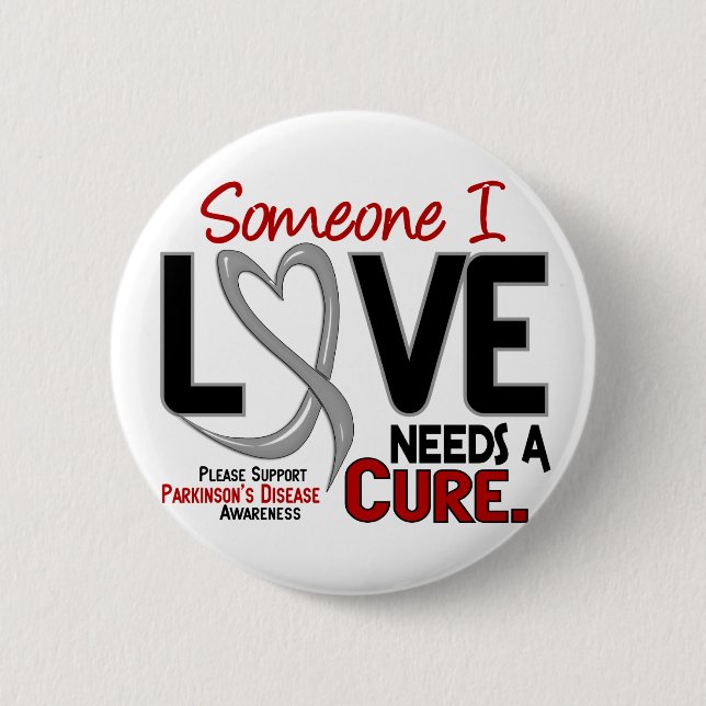Parkinsons Disease NEEDS A CURE 2 Pinback Button (Front)