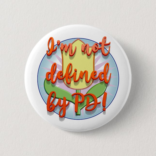 Parkinsons Does Not Define Me I Button (Front)