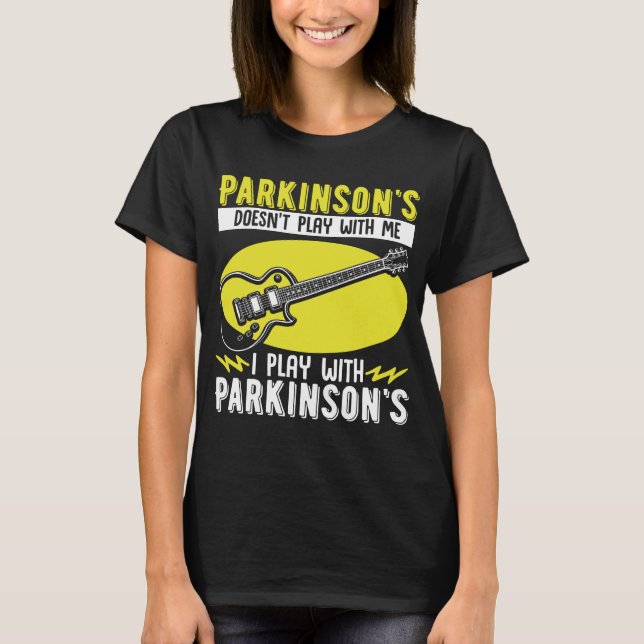Parkinsons Doesnt Play With Me  PD Awareness T-Shirt (Front)