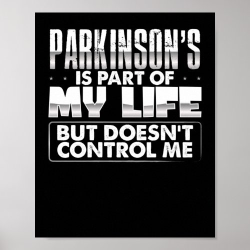 Parkinsons Is Part Of My Life  Parkinsons Poster