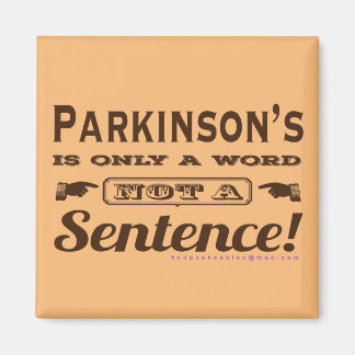 Parkinsons Not a Sentence brown Magnet