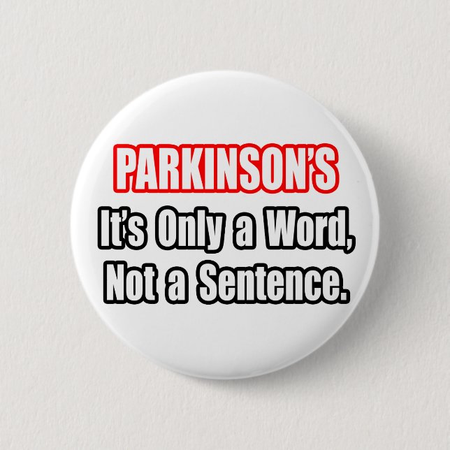 Parkinson's...Not a Sentence Pinback Button (Front)