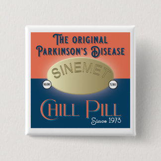 Parkinsons Original Chill Pill Sinemet Button