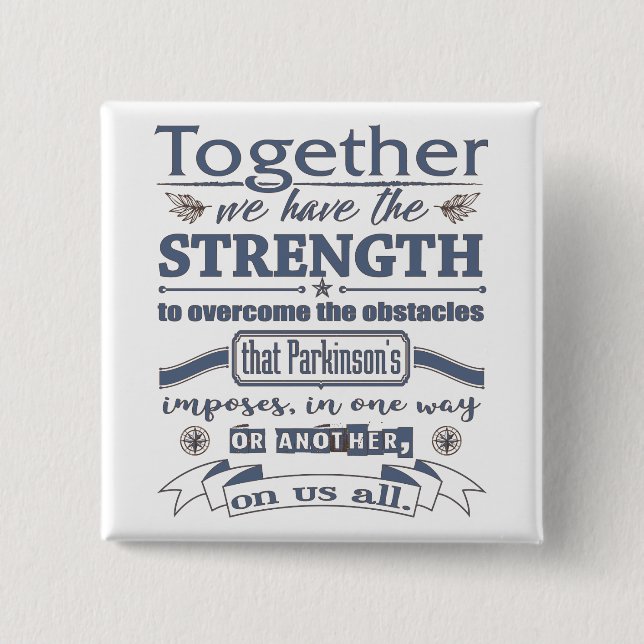 Parkinson's Together Strength Button (Front)