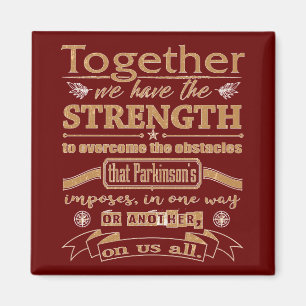 Parkinson's Together Strength Quote lght Magnet