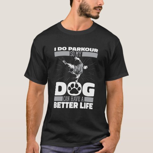 Parkour Dog Traceur Runner  Free Running T_Shirt