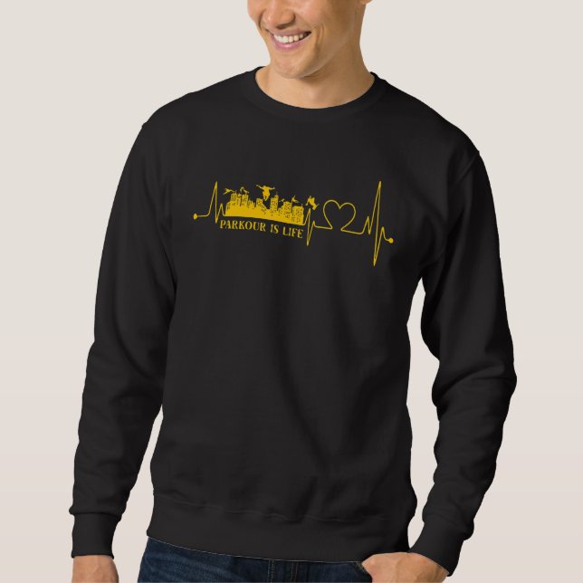 Parkour extreme athlete parkour runner funny sayin sweatshirt (Front)