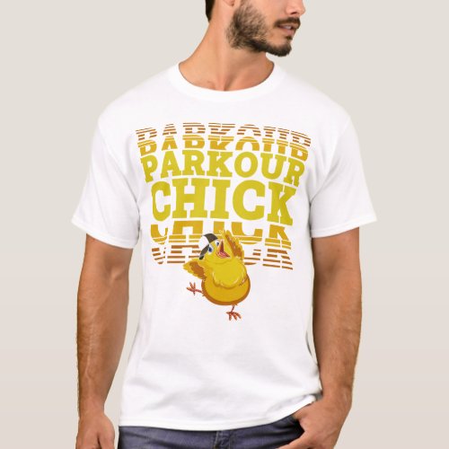 Parkour Free Running Parkour Chick Chicken Girl T_Shirt