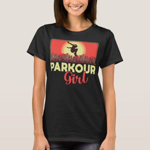 Parkour Freerunning Traceur Athlete Parkour Girl  T_Shirt