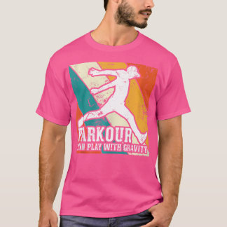 Parkour I Can Play With Gravity Vintage Graphic Pa T-Shirt