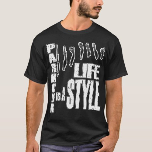 parkour is a lifestyle 2 T_Shirt