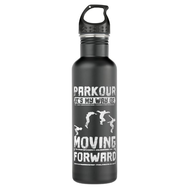 Parkour Is My Way Of Moving Forward Stainless Steel Water Bottle (Front)