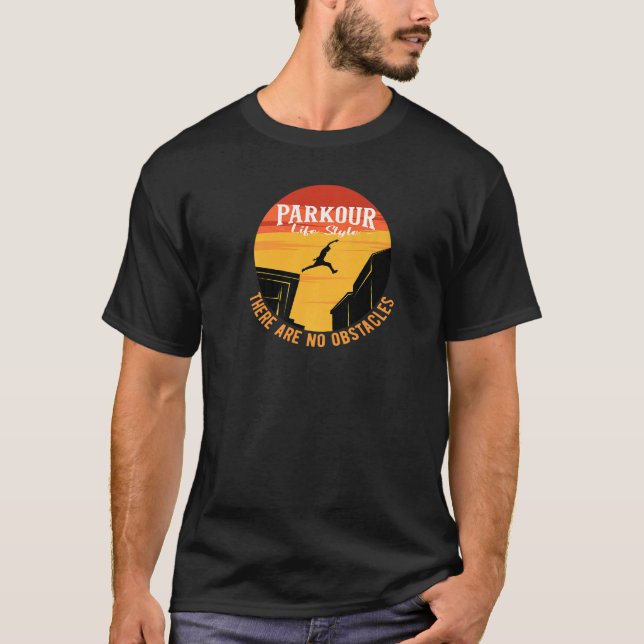 Parkour Life Style Obstacles Extrem Sports video g T-Shirt (Front)