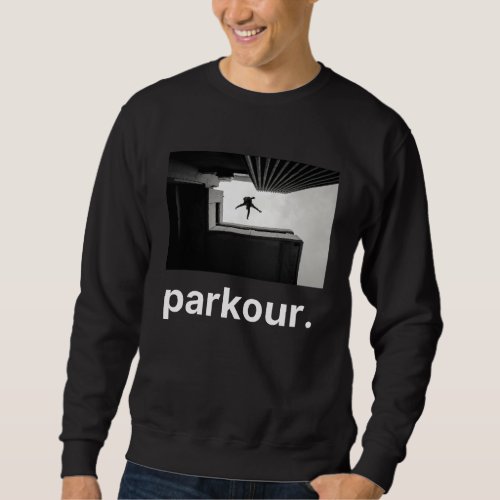 Parkour Sweatshirt