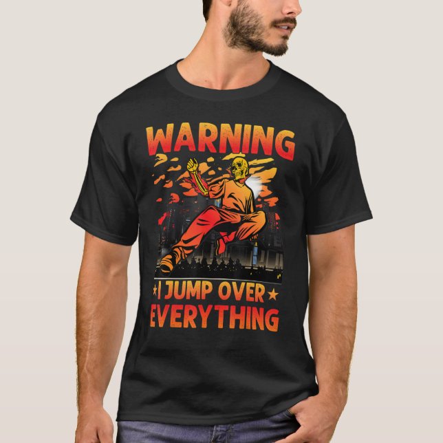 Parkour Warning I jump over everything funny sayin T-Shirt (Front)