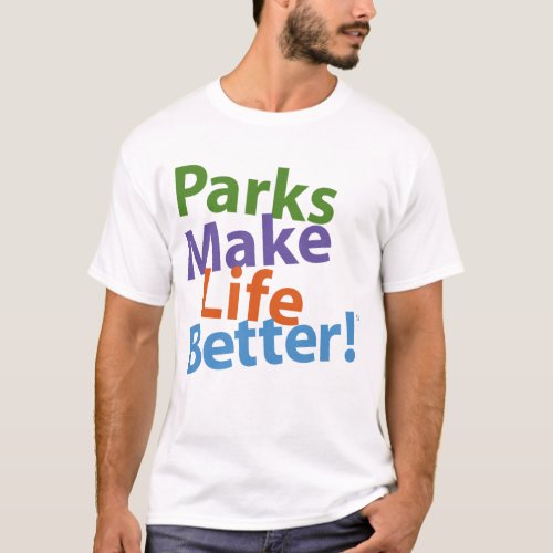 Parks Make Life Better Official Logo T_Shirt