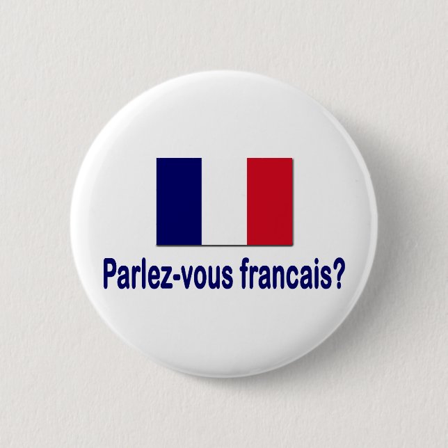 Parlez-vous francais? pinback button (Front)