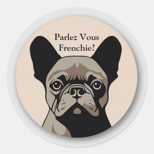 Parlez vous Frenchie Sticker__French Bulldog Classic Round Sticker