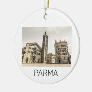 Parma Emilia Romagna Piazza Del Duomo Italy Ceramic Ornament